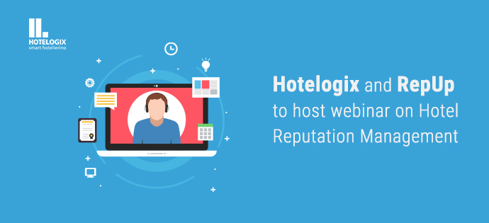 Hotelogix and RepUp to host webinar on Hotel Reputation Management